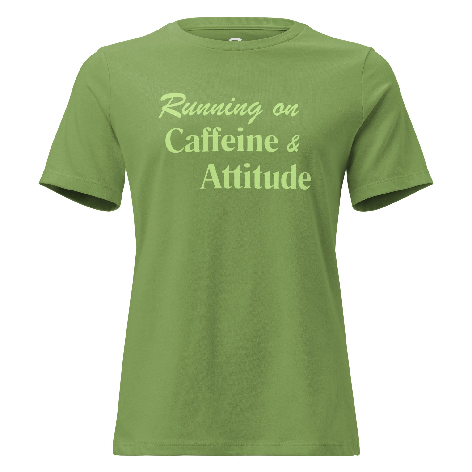 Running on Caffeine & Attitude - Women's Relaxed T-Shirt