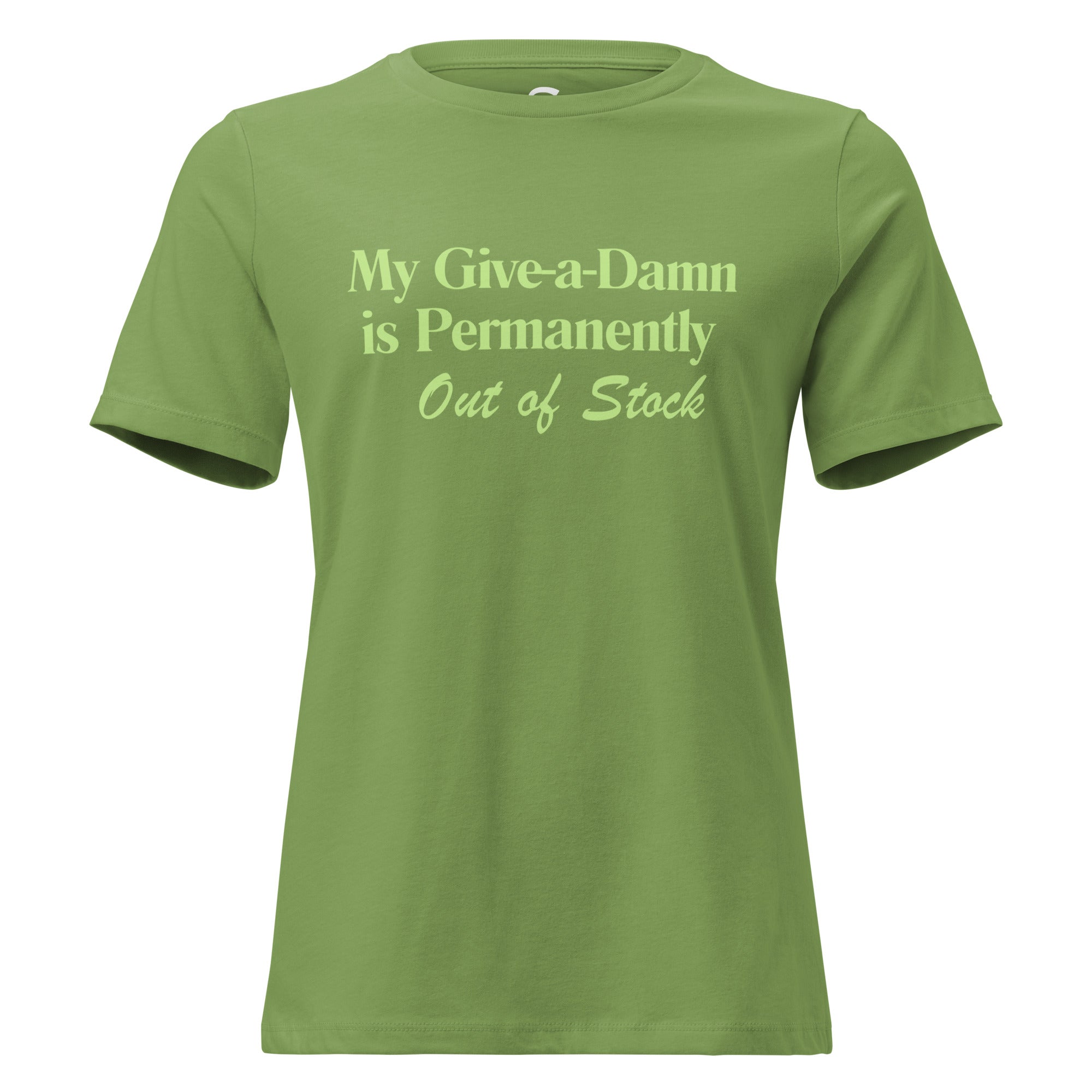 My Give-a-Damn is Permanently Out of Stock - Women's Relaxed T-Shirt